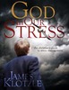 Thumbnail God in our Stress: The Christians Guide to Stress Management