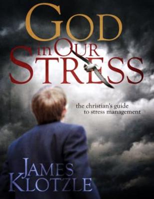 Product picture God in our Stress: The Christians Guide to Stress Management